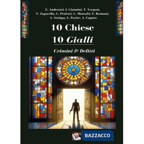 10 chiese 10 gialli, Crimini e delitti