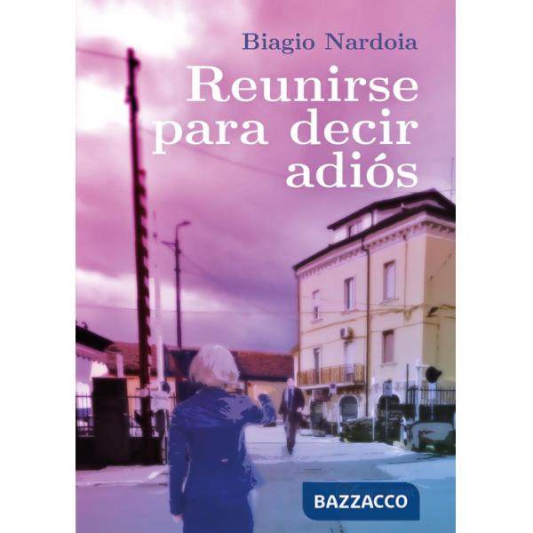 Reunirse para decir adiós