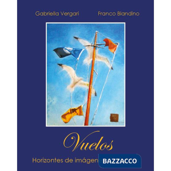 Vuelos. Horizontes de imágenes y palabras