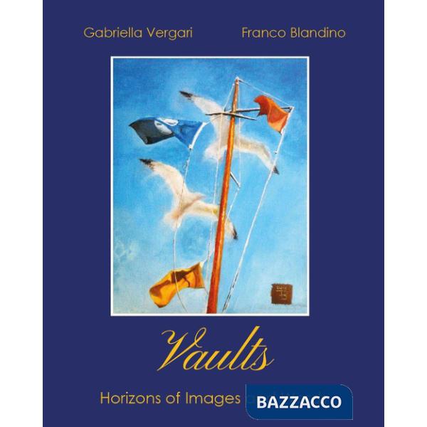 Vaults. Horizons of images and words