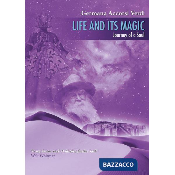 Life and its magic