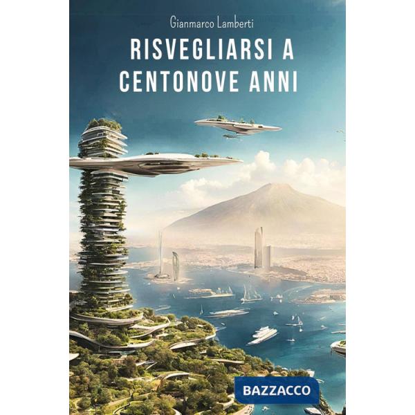 Risvegliarsi a centonove anni