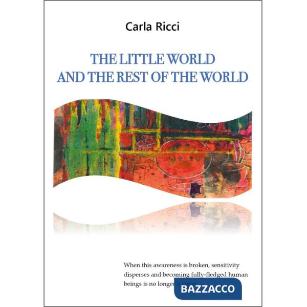 Little world and the rest of the world (The)