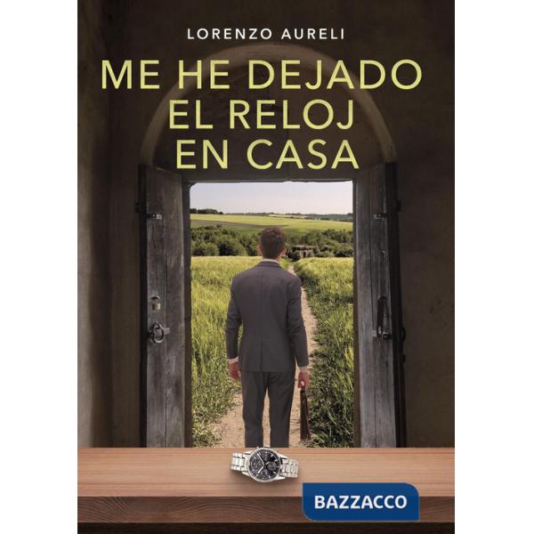 Me he dejado el reloj en casa