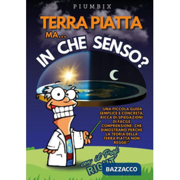 Terra piatta ma... In che senso?