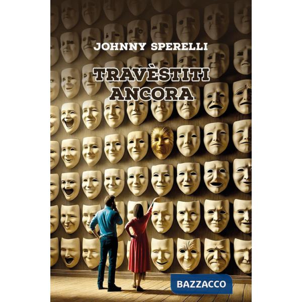 Travèstiti ancora