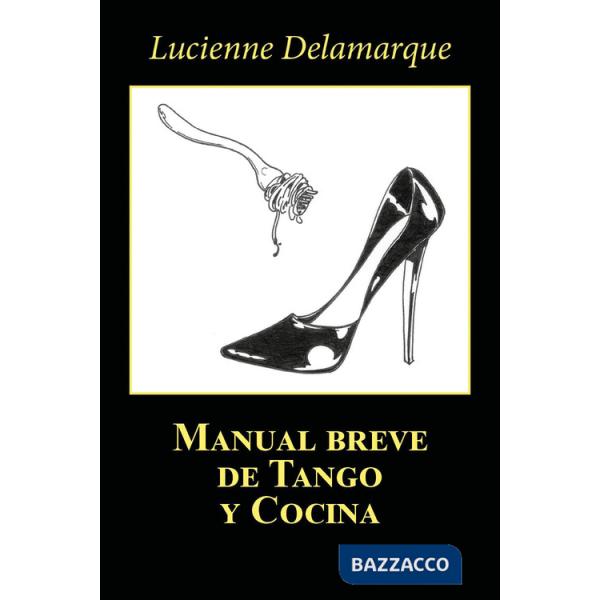 Manual breve de tango y cocina