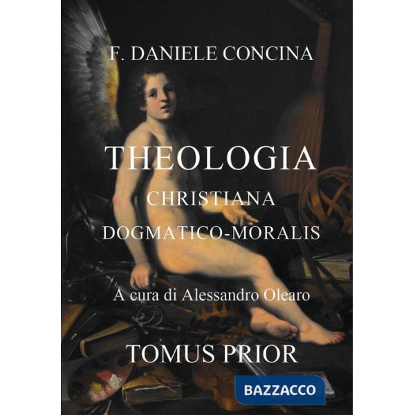 D.C. Theologia christiana dogmatico-moralis