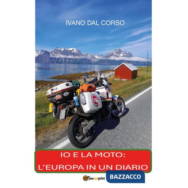 Io e la moto: l'Europa in un diario