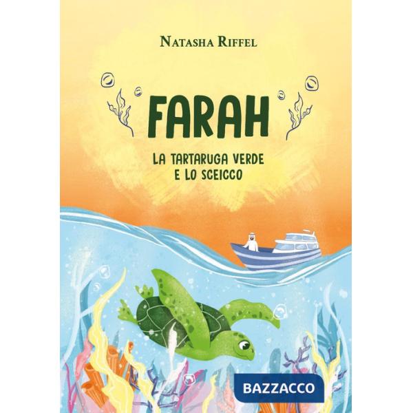 Farah, la tartaruga verde e lo sceicco