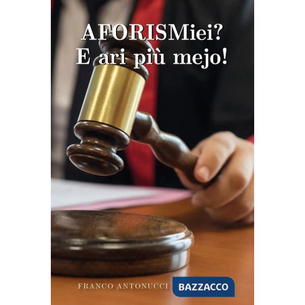 Aforismiei? E ari più mejo!