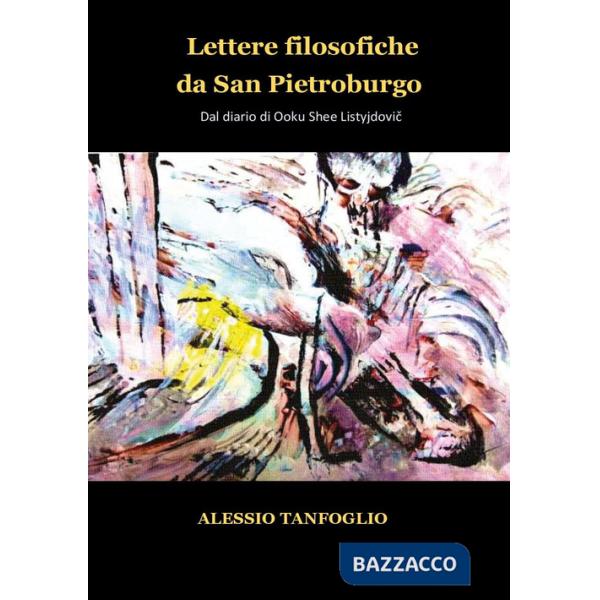 Lettere filosofiche da San Pietroburgo. Dal diario di Ooku Shee Listyjdovic