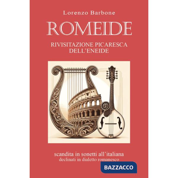 Romeide. Rivisitazione picaresca dell'Eneide