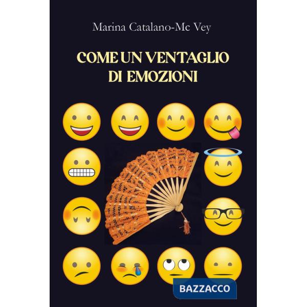 Come un ventaglio di emozioni