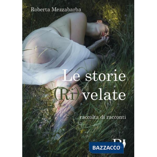 Storie (ri)velate (Le)