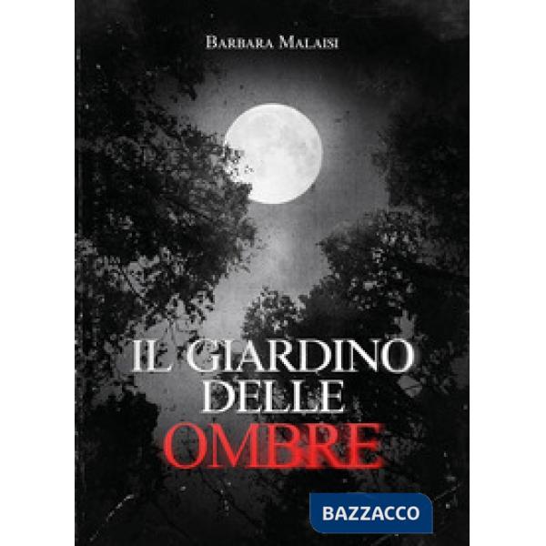 Giardino delle ombre (Il)