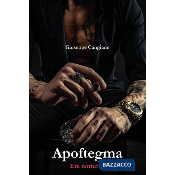 Apoftegma. Ere notturne