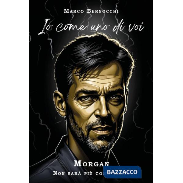 Io, uno come voi