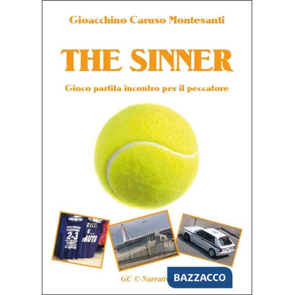 Sinner. Gioco partita incontro per il peccatore (The)