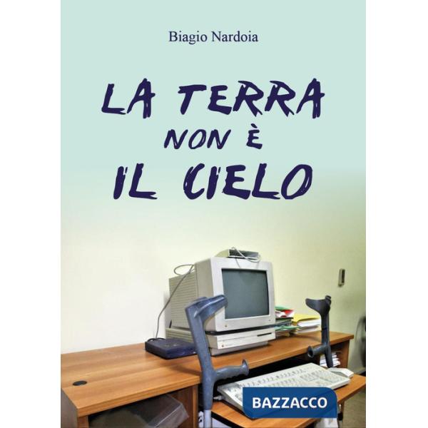 Terra non è il cielo (La)