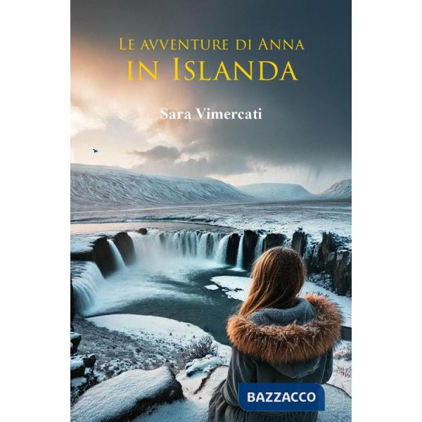 Avventure di Anna in Islanda (Le)