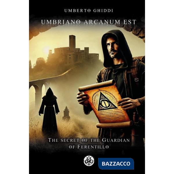 Umbriano arcanum est. The secret of the guardian of Ferentillo
