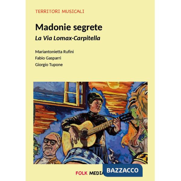 Madonie segrete. La via Lomax-Carpitella