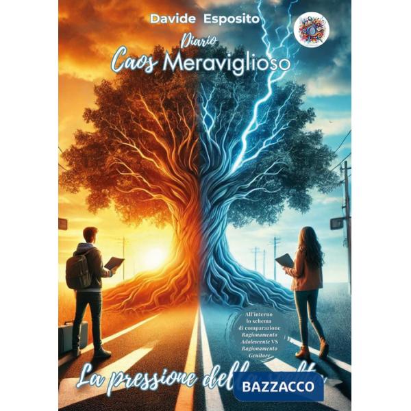 Caos meraviglioso. La pressione della scelta
