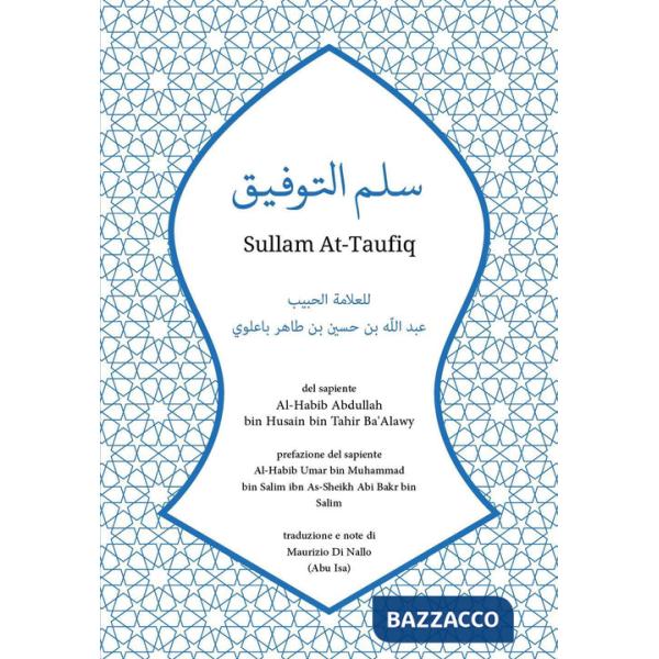 Sullam At-Taufiq del sapiente Al-Habib Abdullah bin Husain bin Tahir Ba'Alawy