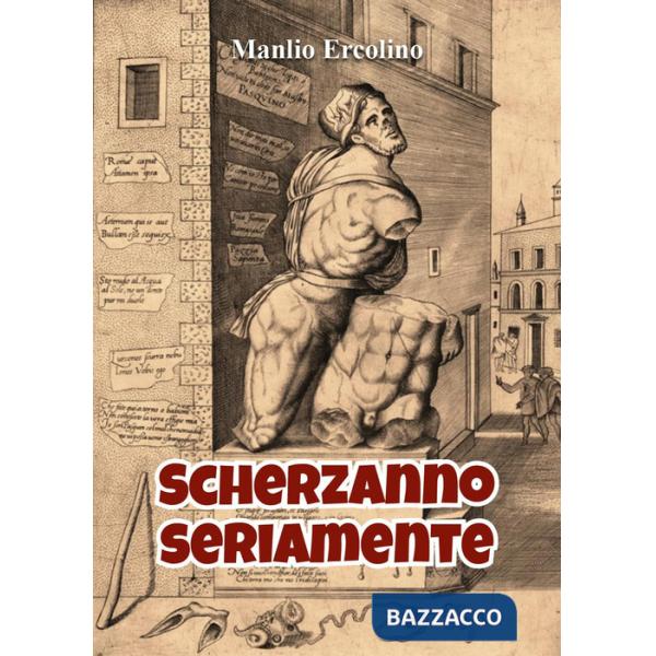 Scherzanno seriamente