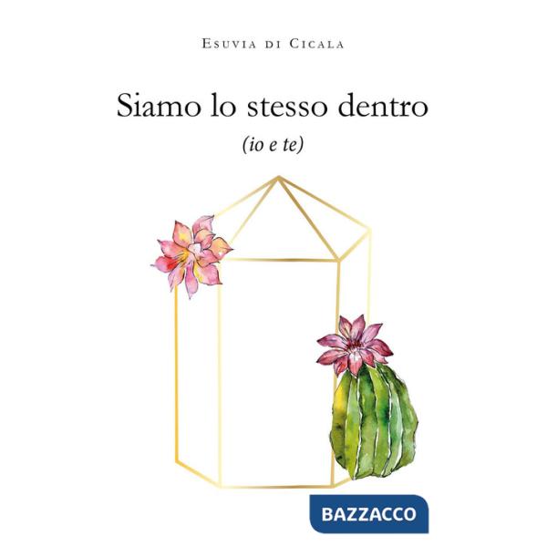 Siamo lo stesso dentro