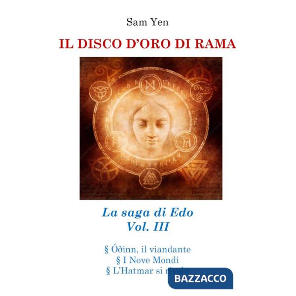 Disco d'oro di Rama. La saga di Edo (Il). Vol. 3