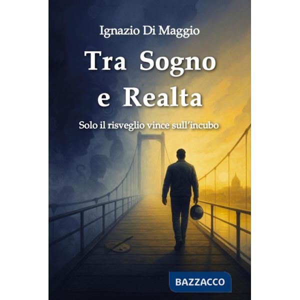 Tra sogno e realtà. Solo il risveglio vince sull'incubo