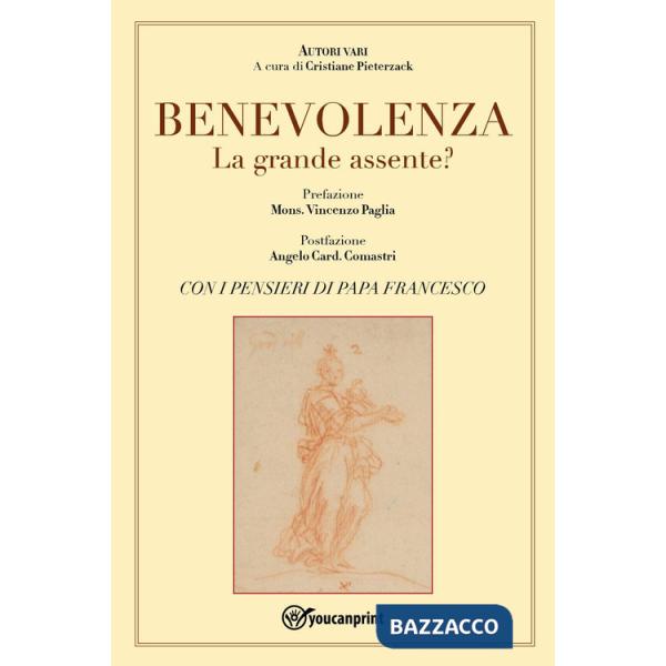 Benevolenza. La grande assente?