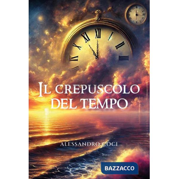 Crepuscolo del tempo (Il)