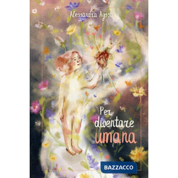 Per diventare umana