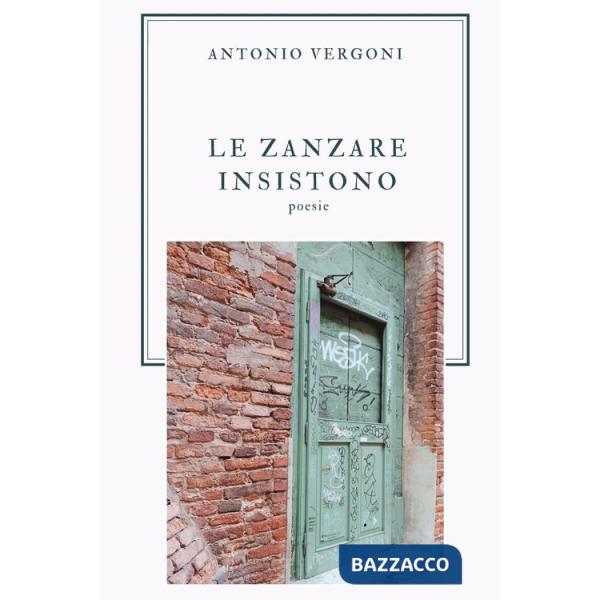 Zanzare insistono (Le)