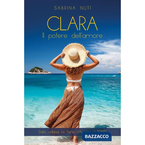 Clara. Il potere dell'amore