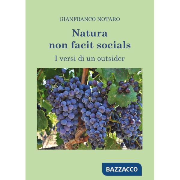 Natura non facit socials. I versi di un outsider