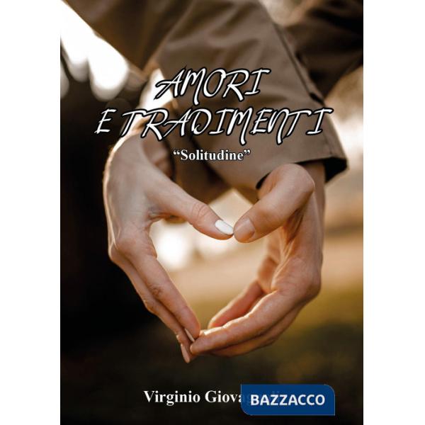 Amori e tradimenti