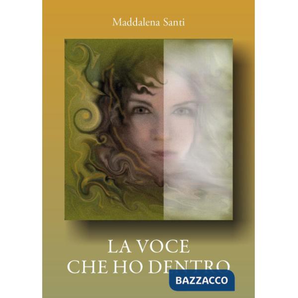 Voce che ho dentro (La)