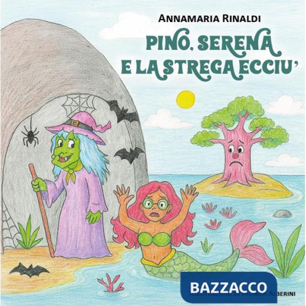Pino, Serena e la strega Ecciú