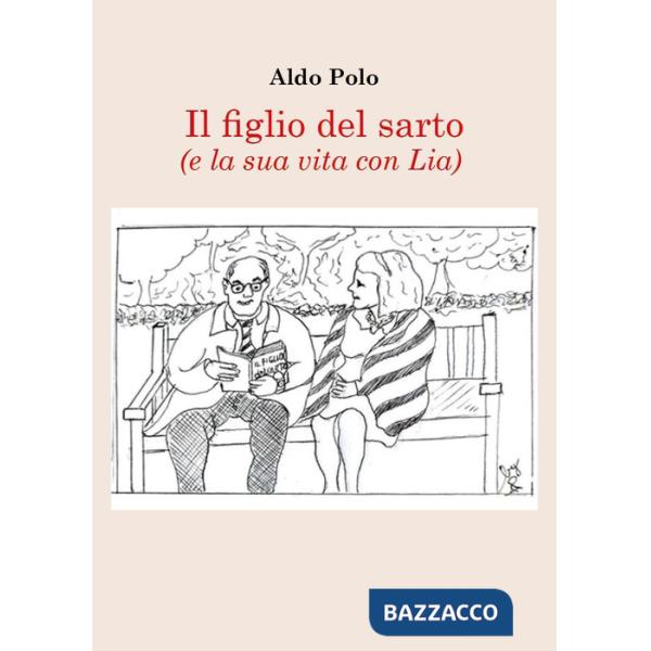 Figlio del sarto (e la sua vita con Lia) (Il)