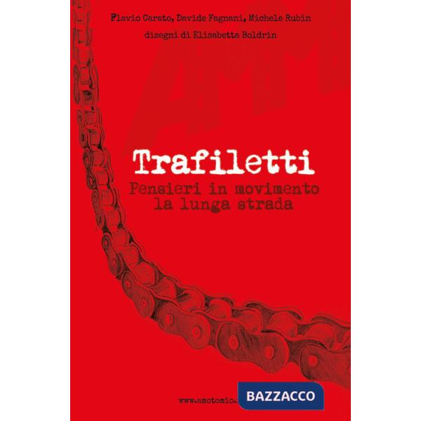 Trafiletti. Pensieri in movimento la lunga strada