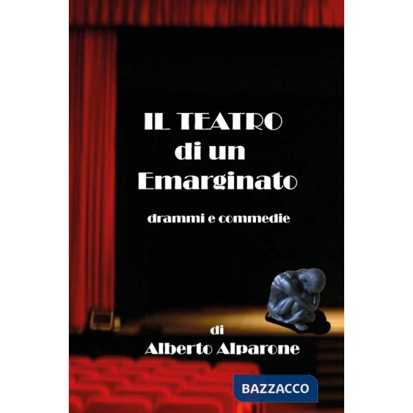 Teatro di un emarginato (Il)