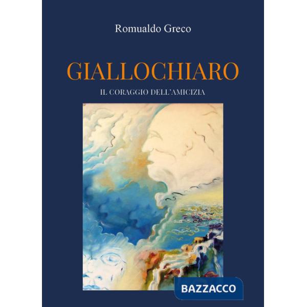 Giallo chiaro. Il coraggio dell'amicizia
