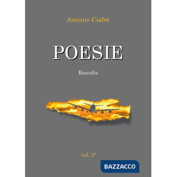 Poesie. Raccolta. Vol. 3