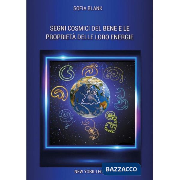 Segni cosmici del bene e le proprietà delle loro energie