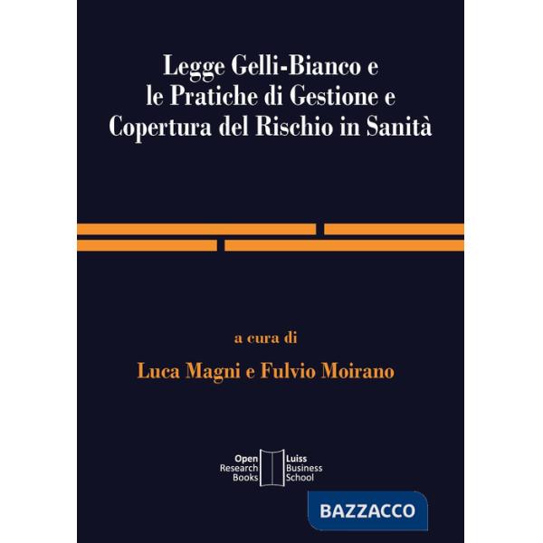 Legge Gelli-Bianco e le pratiche di gestione e copertura del rischio in Sanità