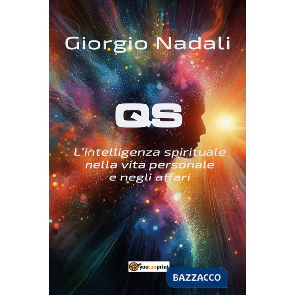 QS. L'intelligenza spirituale nella vita personale e negli affari
